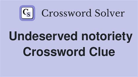 notoriety crossword clue|More.